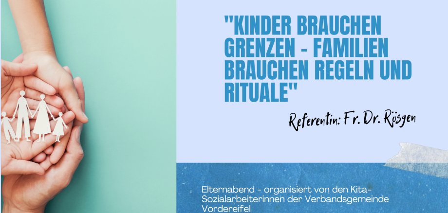 Kinder brauchen Grenzen - Familien brauchen Regeln und Rituale - 1
